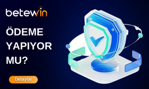 Betewin ödeme yapıyor mu